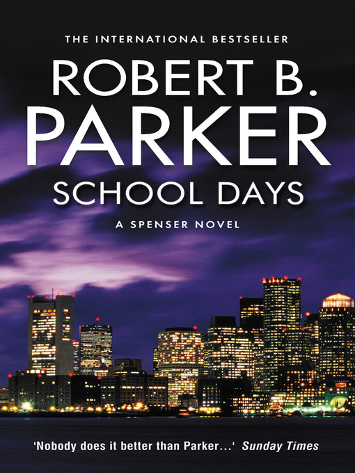 Title details for School Days by Robert B Parker - Available